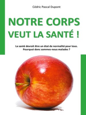 cover image of Notre corps veut la santé !